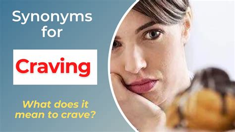 antonym for craving|word for craving attention.